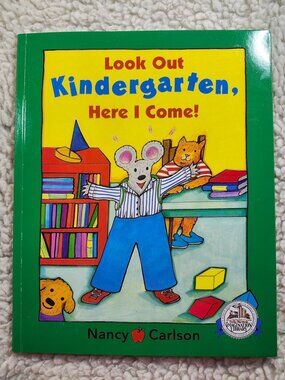 Nancy Carlson Look Out Kindergarten Here I Come Imagination Library Paperback